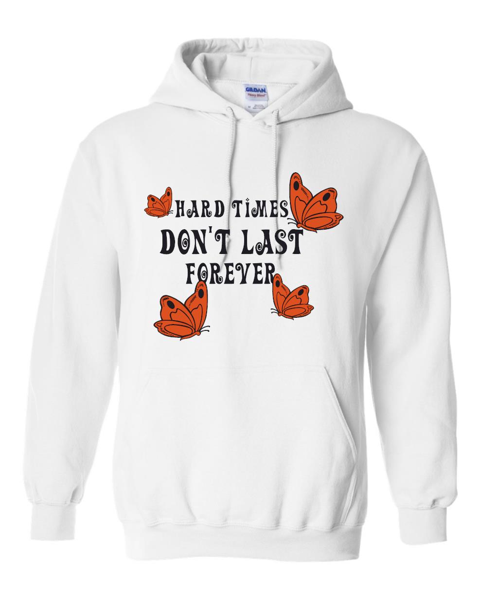 Hard Time's Don't Last Hoodie